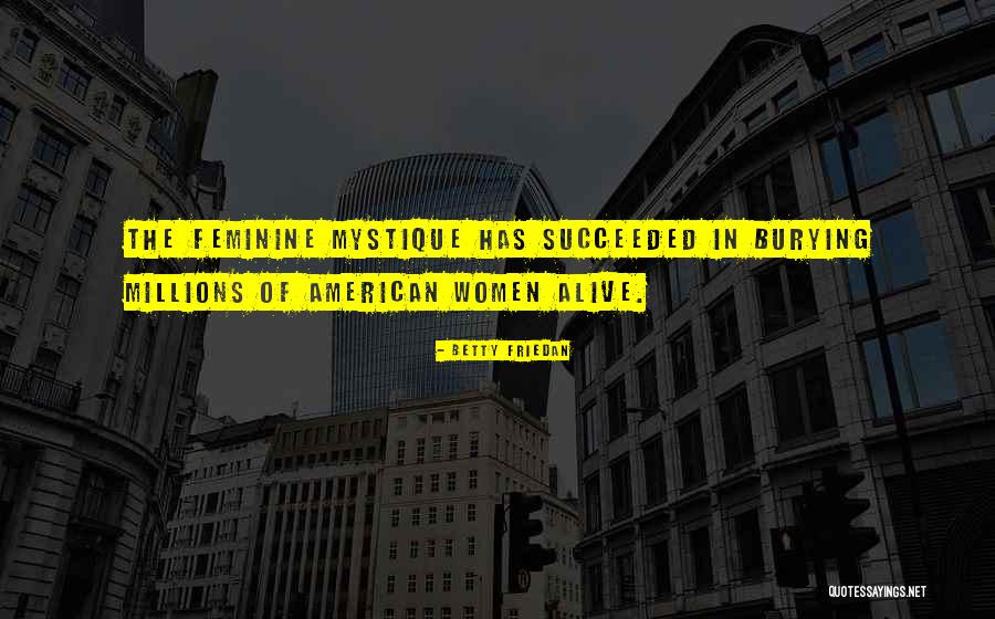 Writing Is Conjuring Quotes By Betty Friedan Writing Is Conjuring Quotes By Betty Friedan