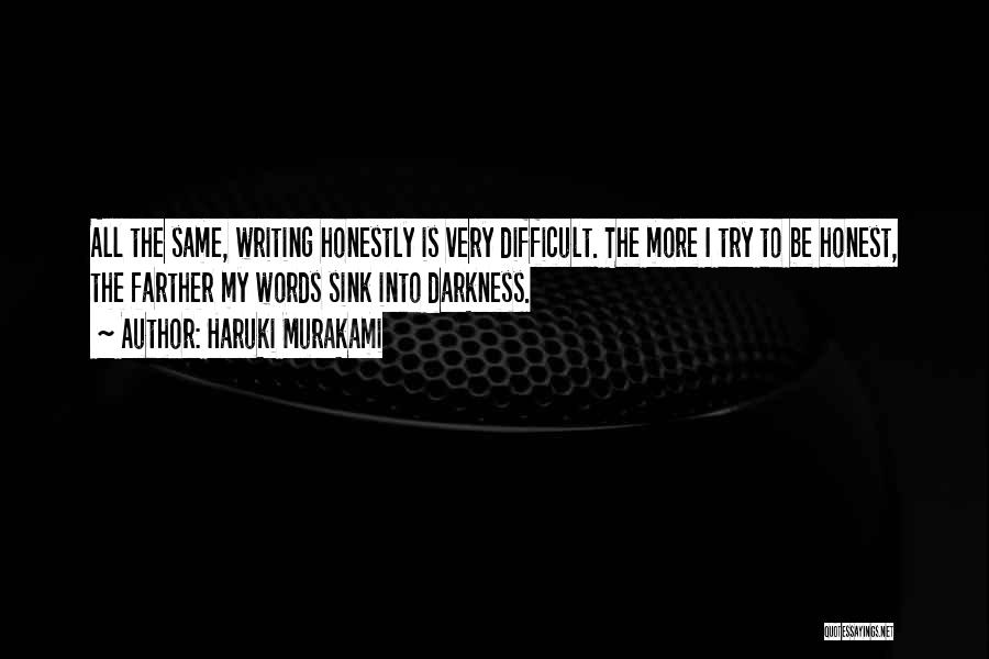 Writing Is Difficult Quotes By Haruki Murakami