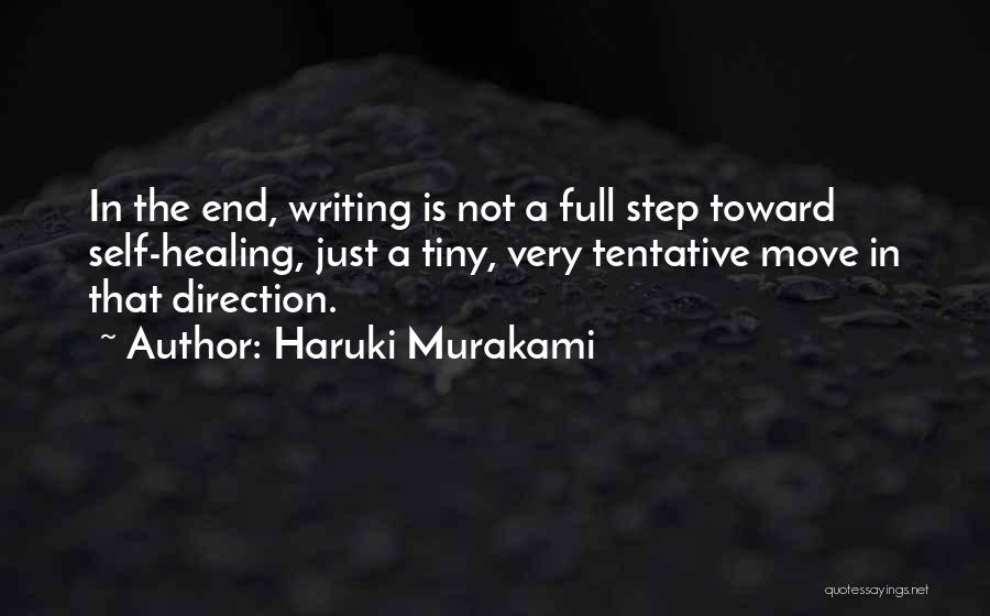 Writing Is Healing Quotes By Haruki Murakami