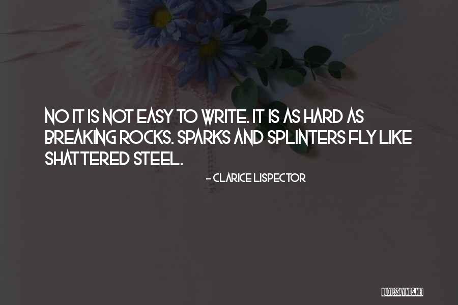 Writing Is Not Easy Quotes By Clarice Lispector