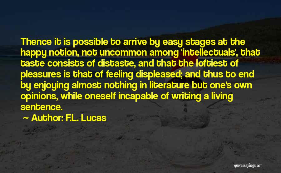 Writing Is Not Easy Quotes By F.L. Lucas