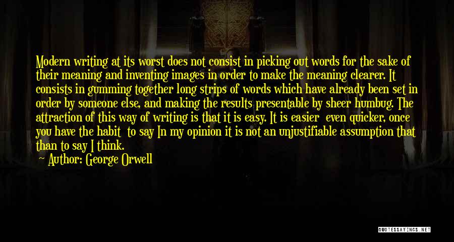 Writing Is Not Easy Quotes By George Orwell