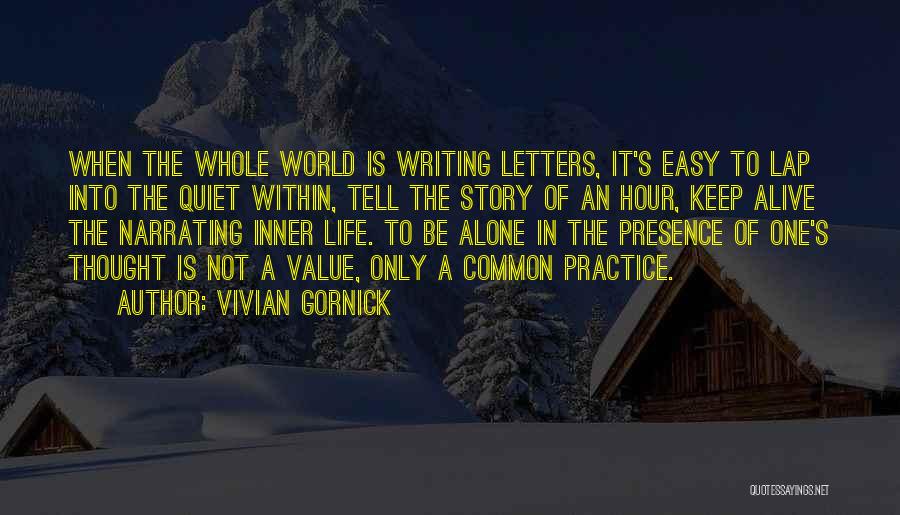 Writing Is Not Easy Quotes By Vivian Gornick