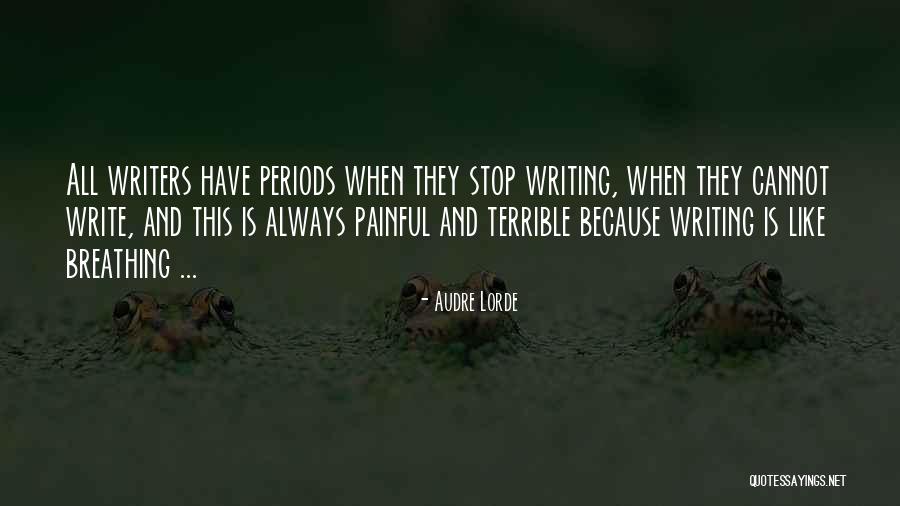 Writing Is Painful Quotes By Audre Lorde