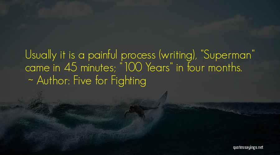 Writing Is Painful Quotes By Five For Fighting