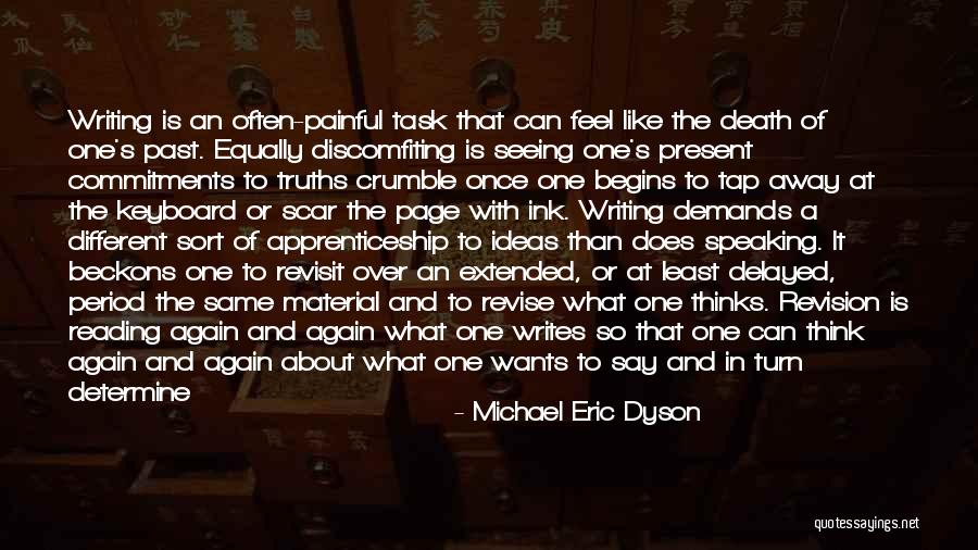 Writing Is Painful Quotes By Michael Eric Dyson