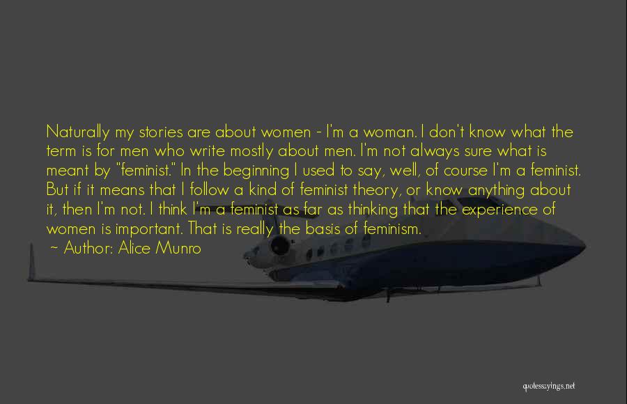 Writing Is Thinking Quotes By Alice Munro