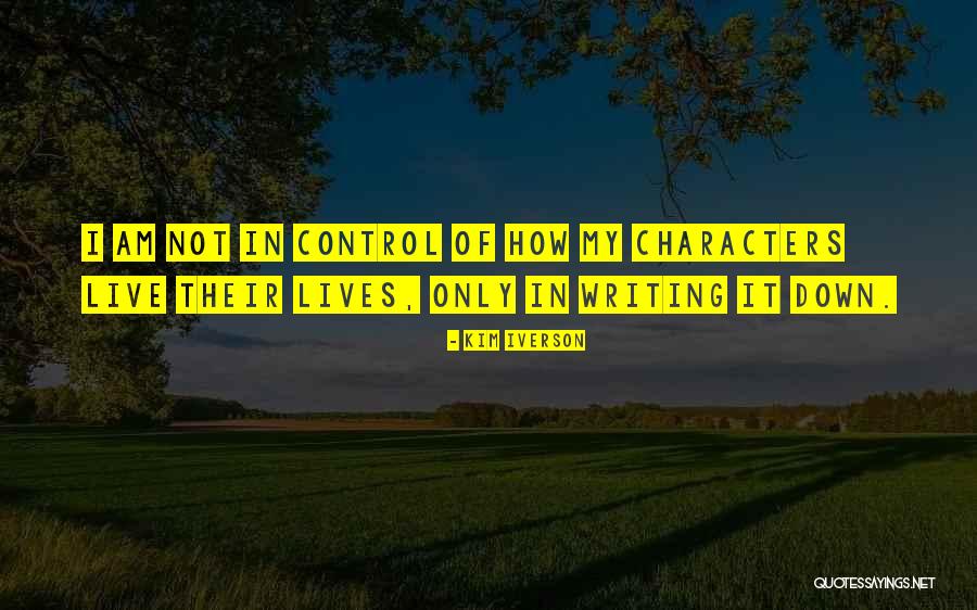 Writing It Down Quotes By Kim Iverson Writing It Down Quotes By Kim Iverson