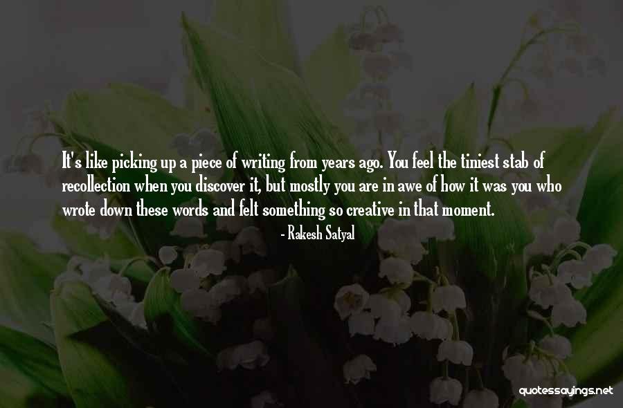 Writing It Down Quotes By Rakesh Satyal Writing It Down Quotes By Rakesh Satyal