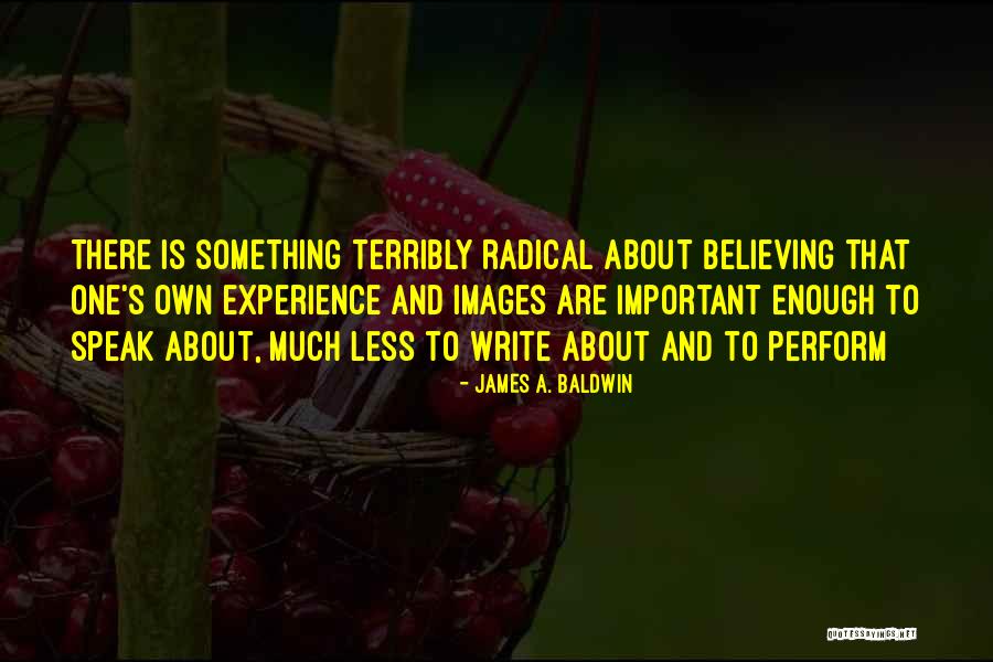 Writing James Baldwin Quotes By James A. Baldwin Writing James Baldwin Quotes By James A. Baldwin