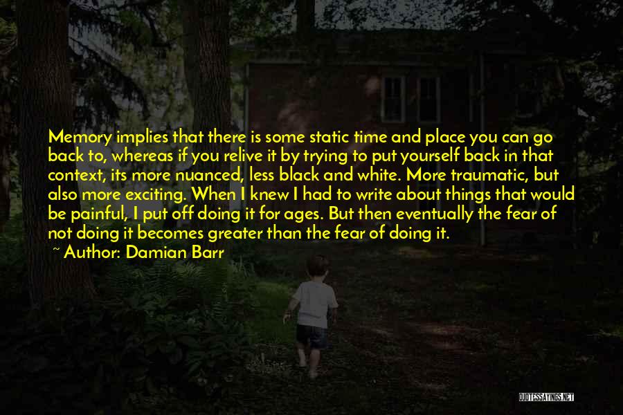 Writing Less Is More Quotes By Damian Barr