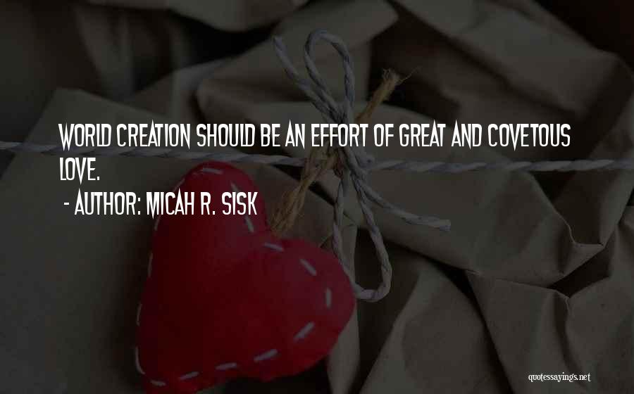 Writing Less Is More Quotes By Micah R. Sisk