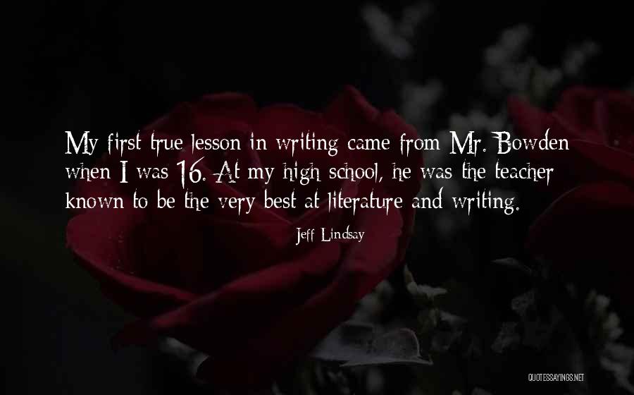 Writing Lesson Quotes By Jeff Lindsay Writing Lesson Quotes By Jeff Lindsay