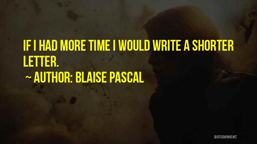 Writing Letters Quotes By Blaise Pascal