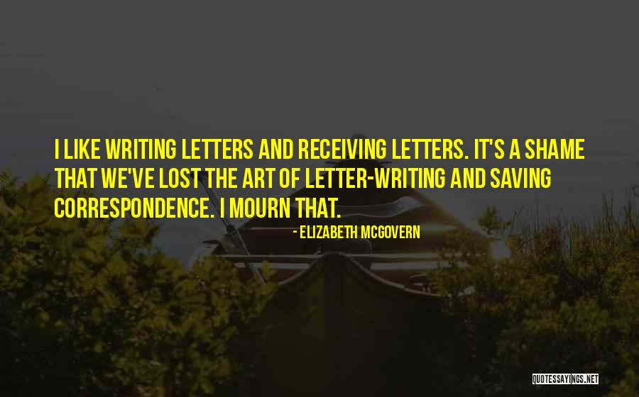 Writing Letters Quotes By Elizabeth McGovern