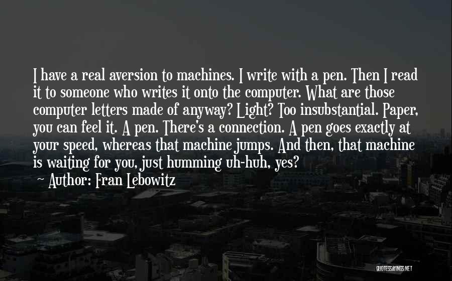 Writing Letters Quotes By Fran Lebowitz