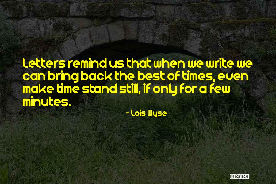 Writing Letters Quotes By Lois Wyse