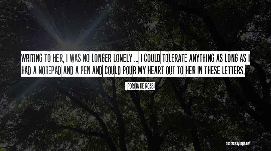 Writing Letters Quotes By Portia De Rossi Writing Letters Quotes By Portia De Rossi
