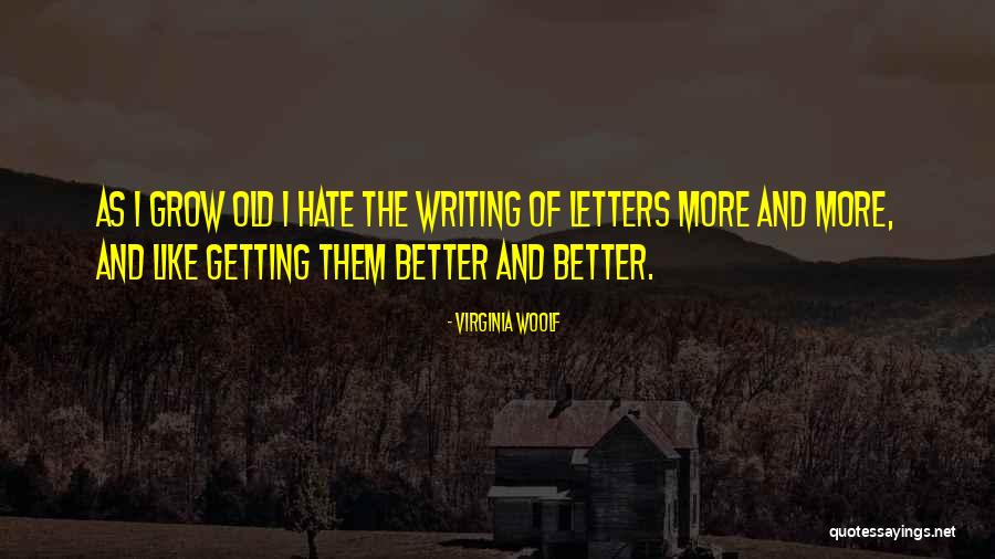 Writing Letters Quotes By Virginia Woolf