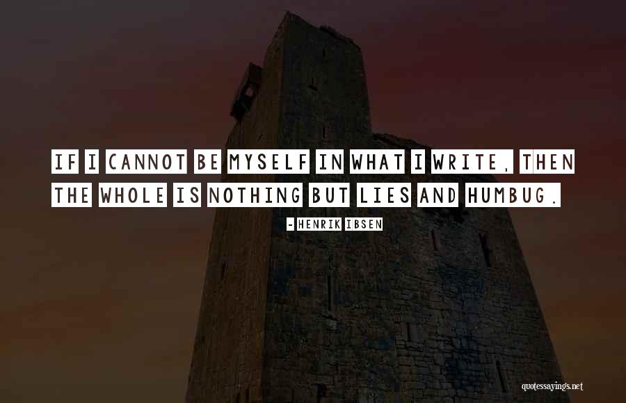 Writing Lies Quotes By Henrik Ibsen Writing Lies Quotes By Henrik Ibsen
