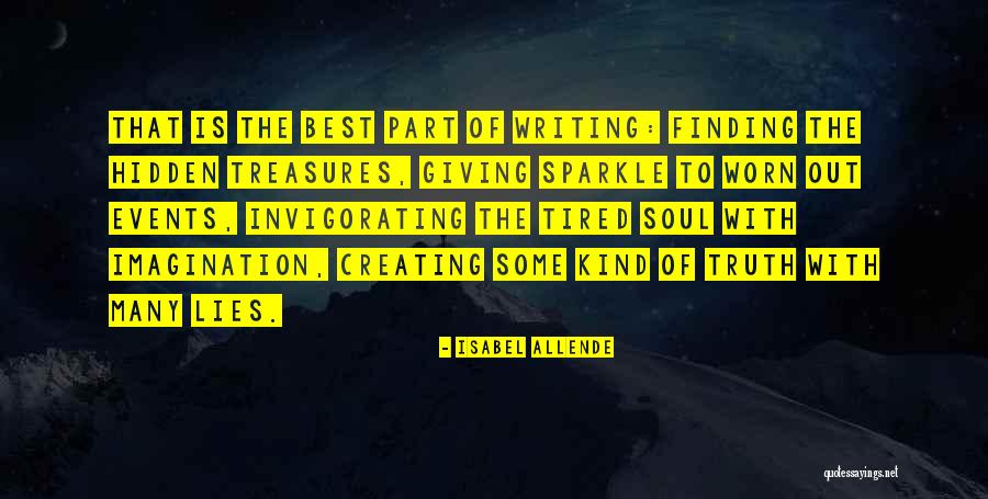 Writing Lies Quotes By Isabel Allende Writing Lies Quotes By Isabel Allende