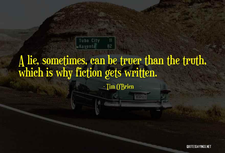 Writing Lies Quotes By Tim O'Brien Writing Lies Quotes By Tim O'Brien