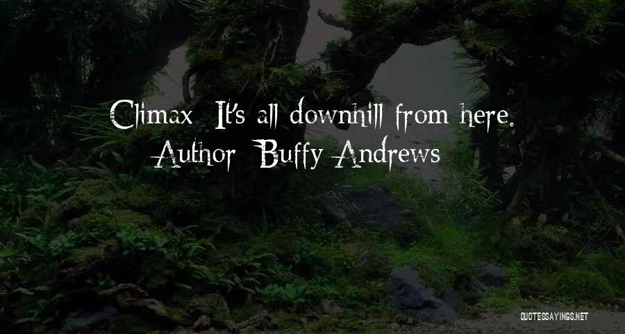 Writing Life Quotes By Buffy Andrews