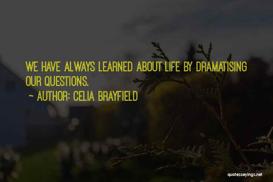 Writing Life Quotes By Celia Brayfield