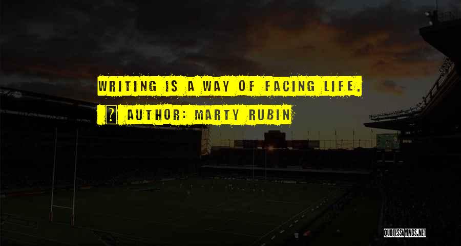 Writing Life Quotes By Marty Rubin