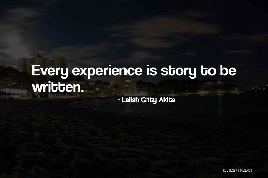 Writing Life Story Quotes By Lailah Gifty Akita Writing Life Story Quotes By Lailah Gifty Akita