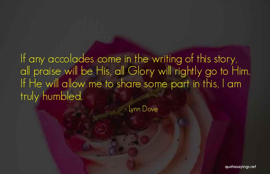 Writing Life Story Quotes By Lynn Dove