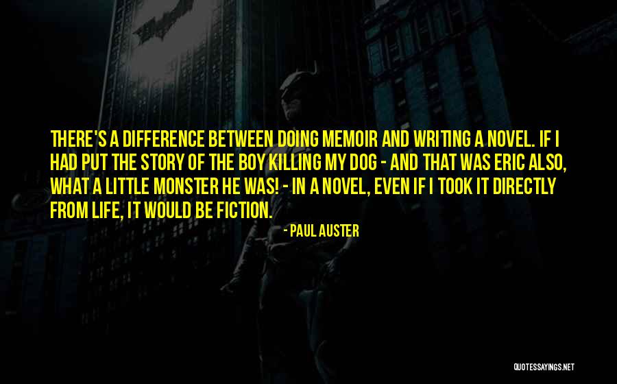 Writing Life Story Quotes By Paul Auster