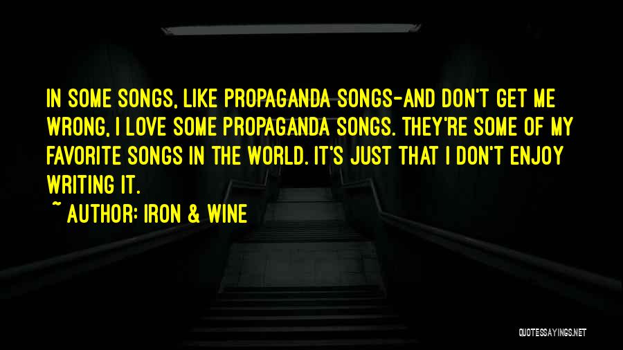 Writing Love Songs Quotes By Iron & Wine