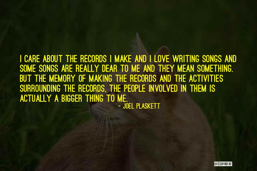 Writing Love Songs Quotes By Joel Plaskett