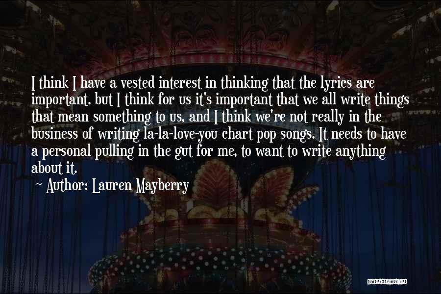 Writing Love Songs Quotes By Lauren Mayberry