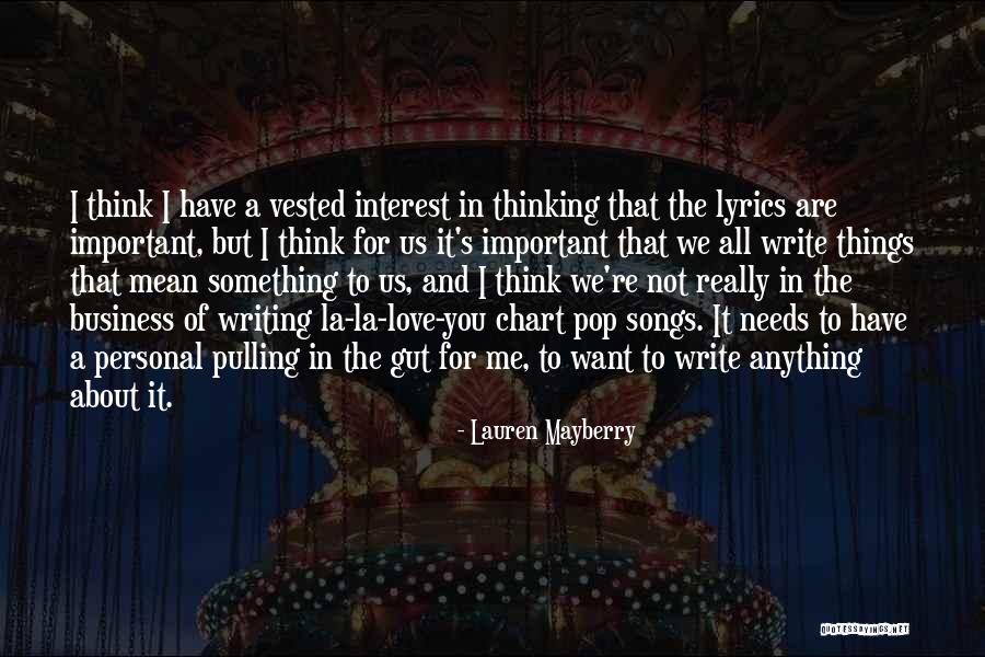 Writing Love Songs Quotes By Lauren Mayberry