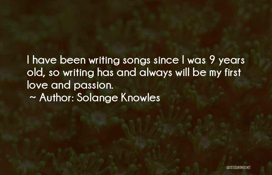 Writing Love Songs Quotes By Solange Knowles