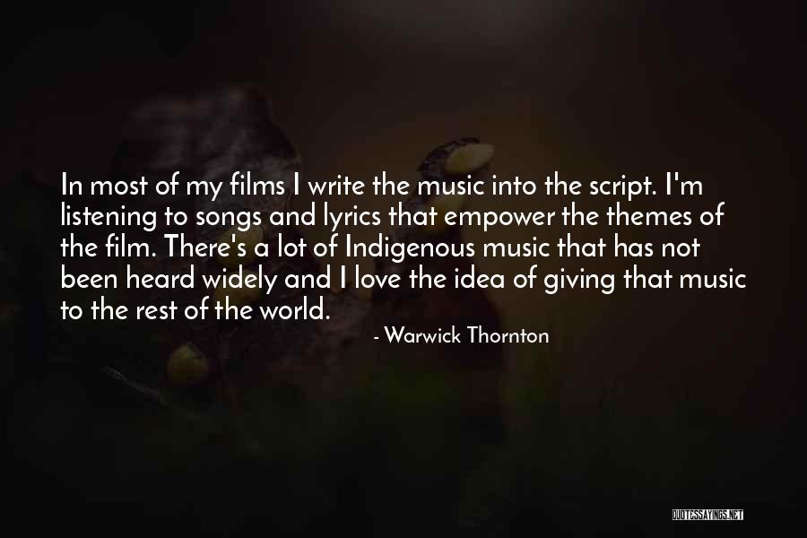 Writing Love Songs Quotes By Warwick Thornton