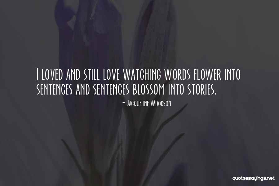 Writing Love Stories Quotes By Jacqueline Woodson Writing Love Stories Quotes By Jacqueline Woodson