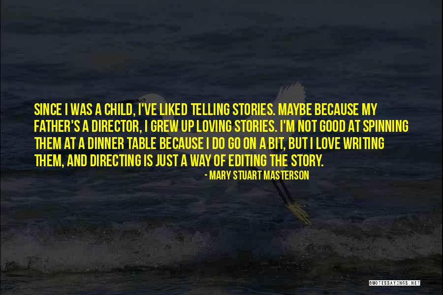 Writing Love Stories Quotes By Mary Stuart Masterson Writing Love Stories Quotes By Mary Stuart Masterson
