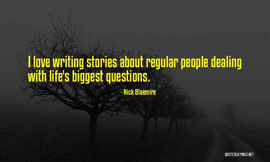 Writing Love Stories Quotes By Nick Blaemire Writing Love Stories Quotes By Nick Blaemire