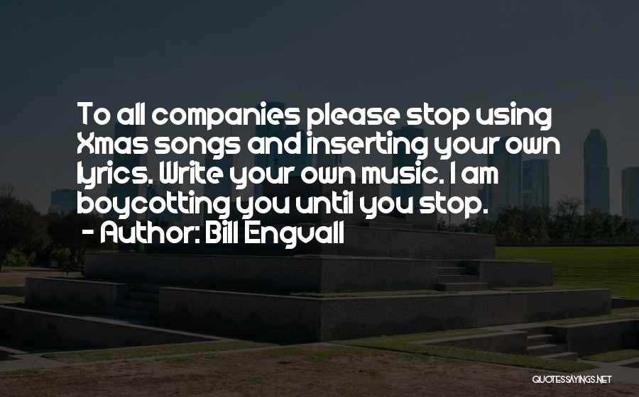 Writing Lyrics Quotes By Bill Engvall