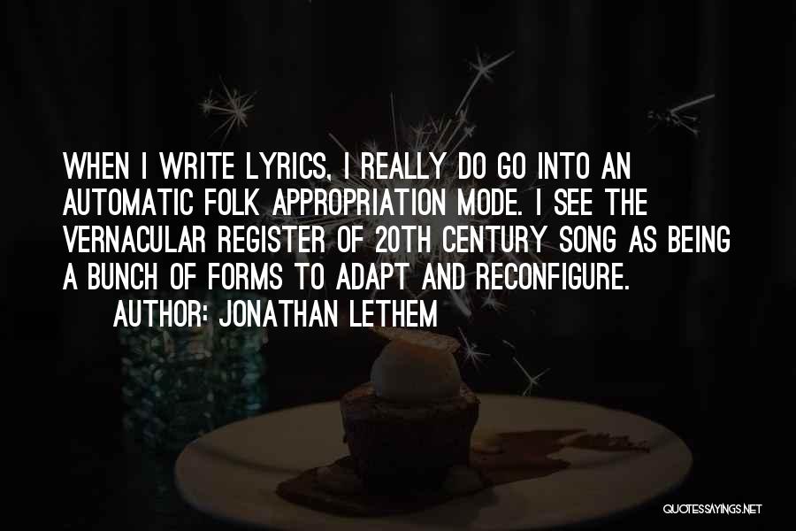 Writing Lyrics Quotes By Jonathan Lethem