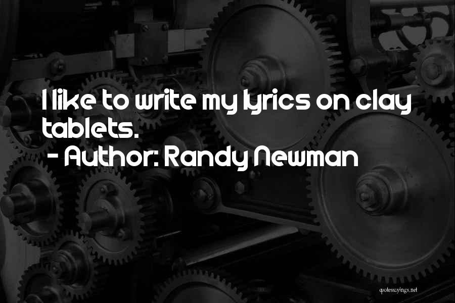 Writing Lyrics Quotes By Randy Newman