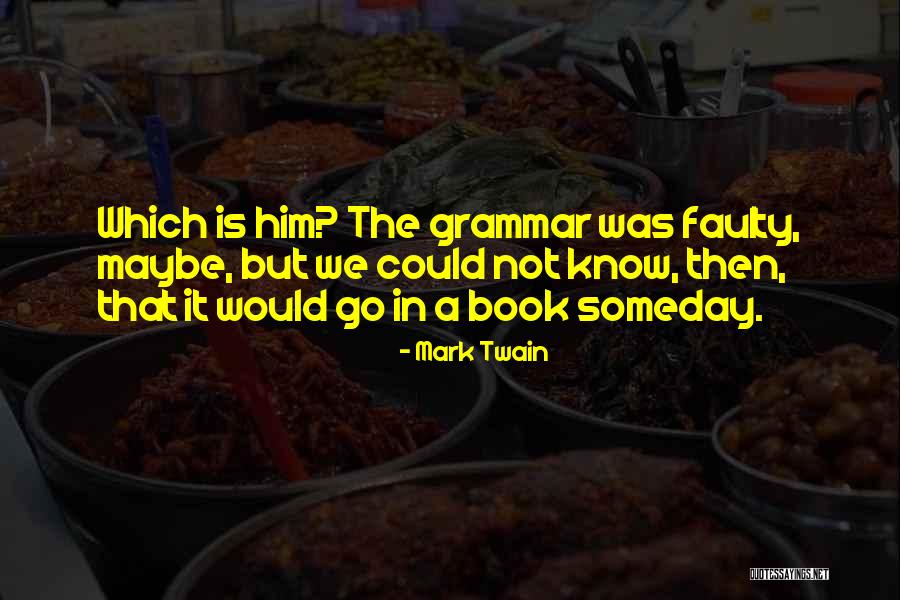 Writing Mark Twain Quotes By Mark Twain Writing Mark Twain Quotes By Mark Twain