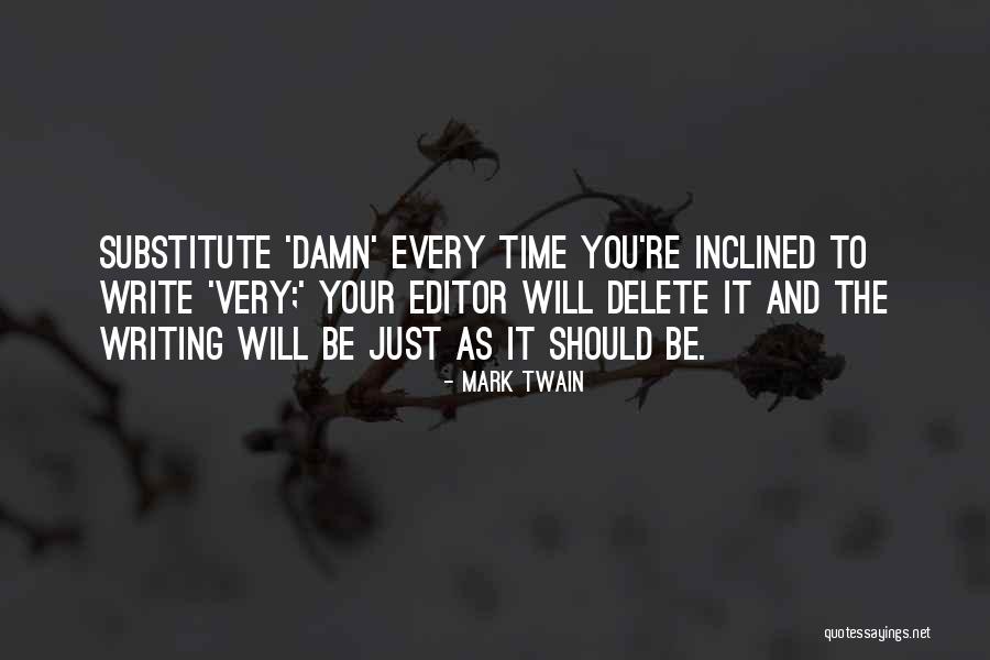 Writing Mark Twain Quotes By Mark Twain Writing Mark Twain Quotes By Mark Twain