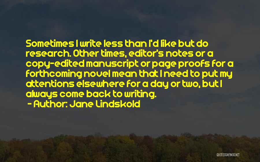 Writing Notes Quotes By Jane Lindskold