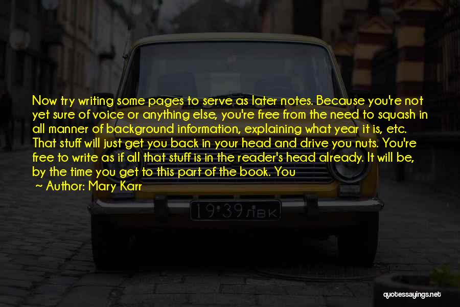 Writing Notes Quotes By Mary Karr