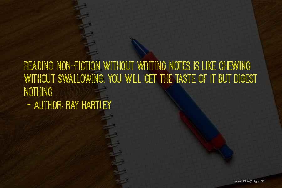 Writing Notes Quotes By Ray Hartley