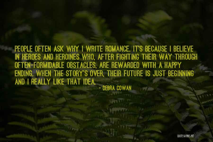 Writing Obstacles Quotes By Debra Cowan Writing Obstacles Quotes By Debra Cowan